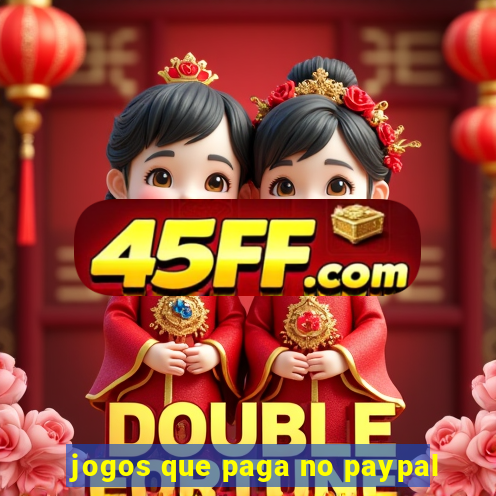 jogos que paga no paypal